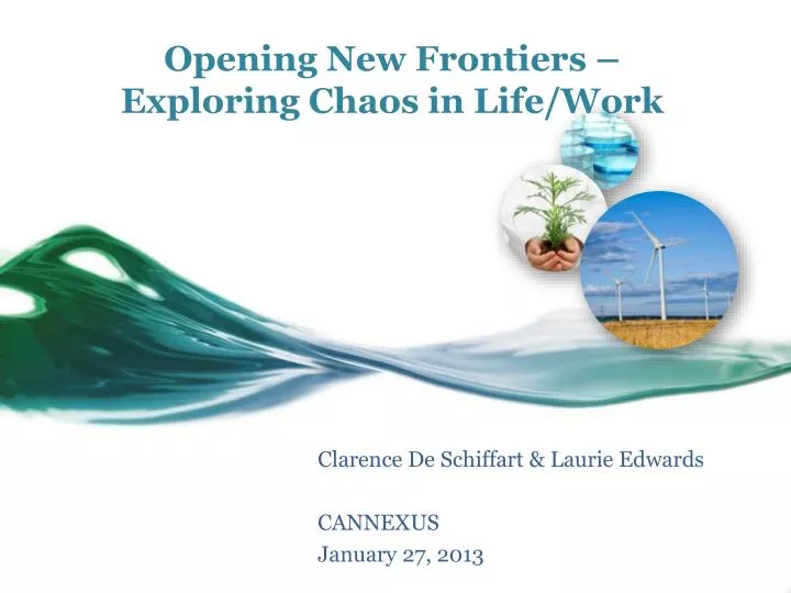 opening new frontiers exploring chaos in life work
