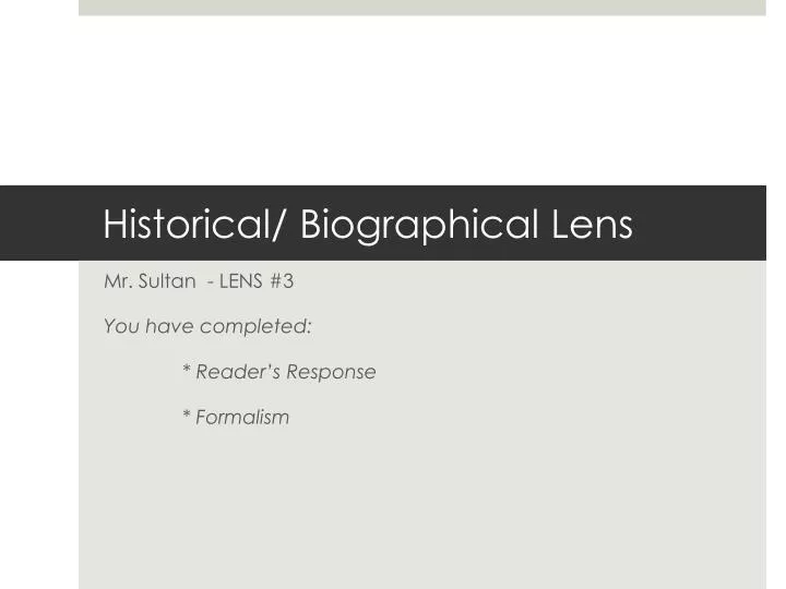 historical biographical lens