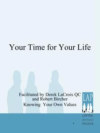 Your Time for Your Life