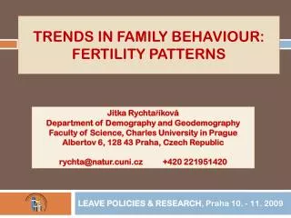 Trends in family behaviour : fertility patterns