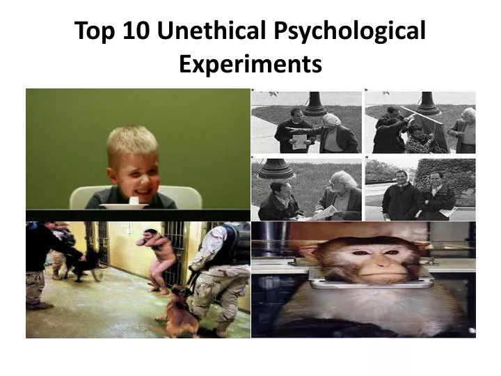 top 10 unethical psychological experiments