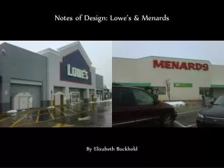 Notes of Design: Lowe’s &amp; Menards