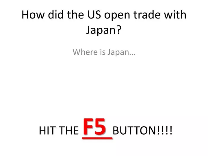 how did the us open trade with japan
