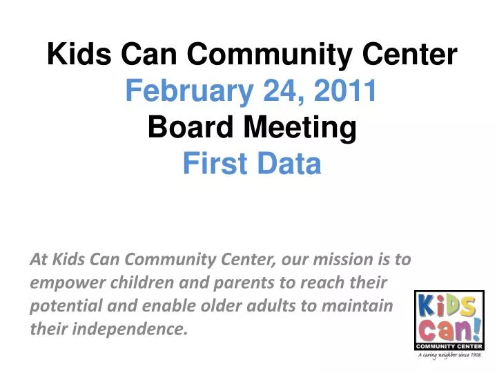 kids can community center february 24 2011 board meeting first data