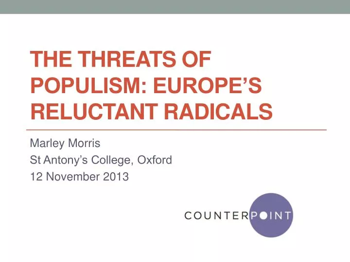 the threats of populism europe s reluctant radicals