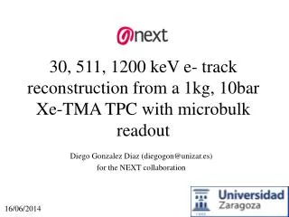 30, 511, 1200 keV e- track reconstruction from a 1kg, 10bar Xe -TMA TPC with microbulk readout