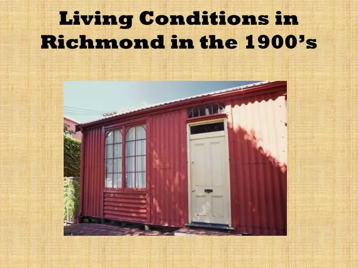 living conditions in richmond in the 1900 s