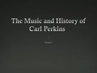 The Music and History of Carl Perkins
