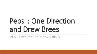 Pepsi : One Direction and Drew Brees