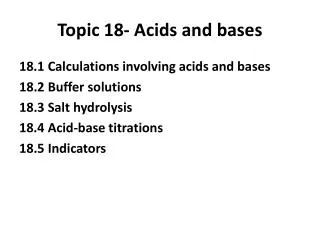 Topic 18- Acids and bases