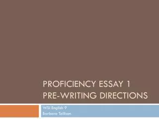 Proficiency Essay 1 Pre-Writing Directions