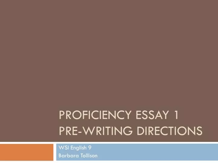 proficiency essay 1 pre writing directions