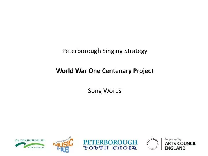 peterborough singing strategy world war one centenary project song words