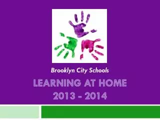 LEARNING AT HOME 2013 - 2014