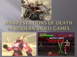 Manifestations of Death in Modern Video Games