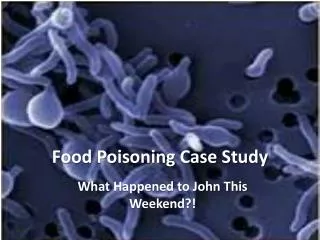 Food Poisoning Case Study