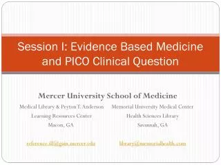 Session I: Evidence Based Medicine and PICO Clinical Question