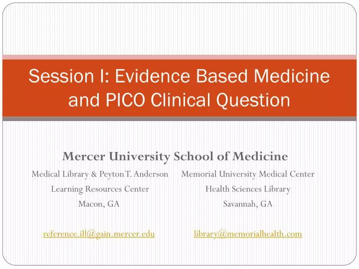 session i evidence based medicine and pico clinical question