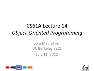 CS61A Lecture 14 Object-Oriented Programming