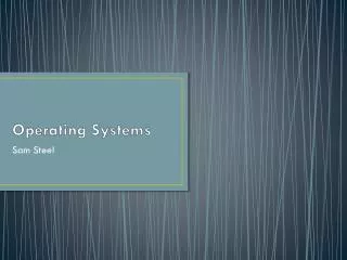 Operating Systems