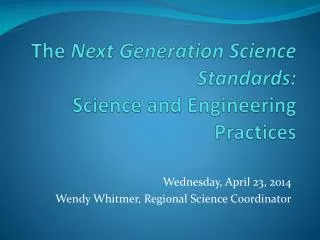 The Next Generation Science Standards: Science and Engineering Practices