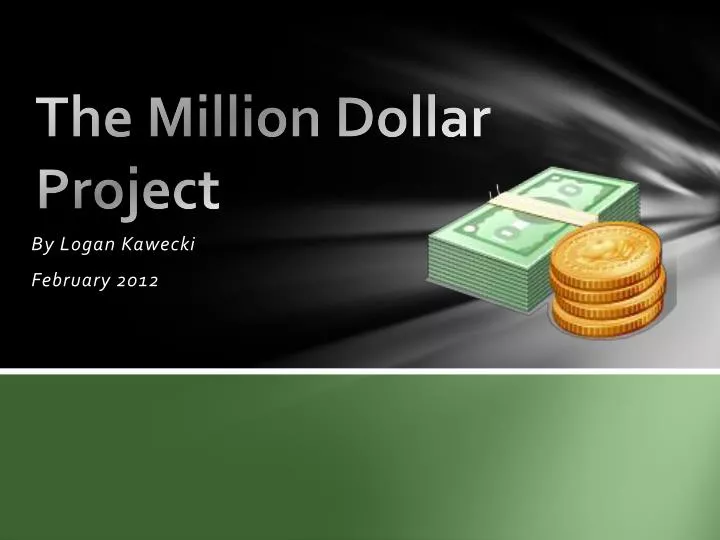 the million dollar project