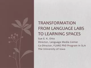 Transformation from Language Labs to Learning Spaces
