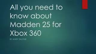 All you need to know about Madden 25 for X box 360