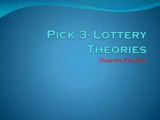 Pick 3- Lottery Theories