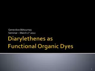 Diarylethenes as Functional Organic Dyes