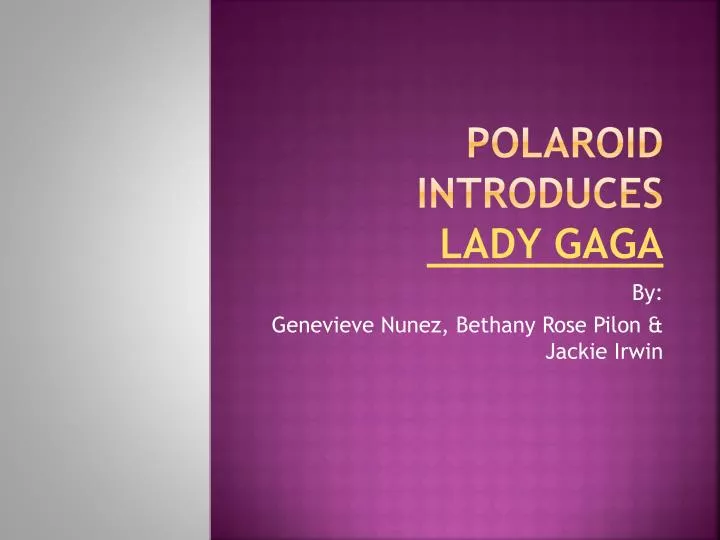polaroid introduces lady gaga