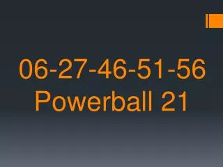 06-27-46-51-56 Powerball 21