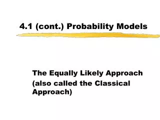 4.1 (cont.) Probability Models