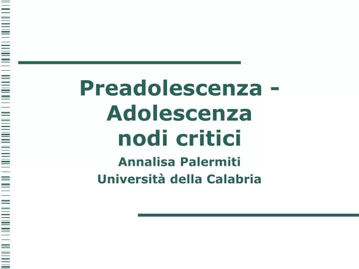 preadolescenza adolescenza nodi critici