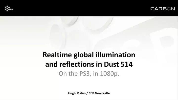 realtime global illumination and reflections in dust 514