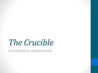 The Crucible