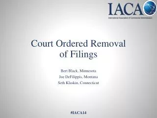 Court Ordered Removal of Filings