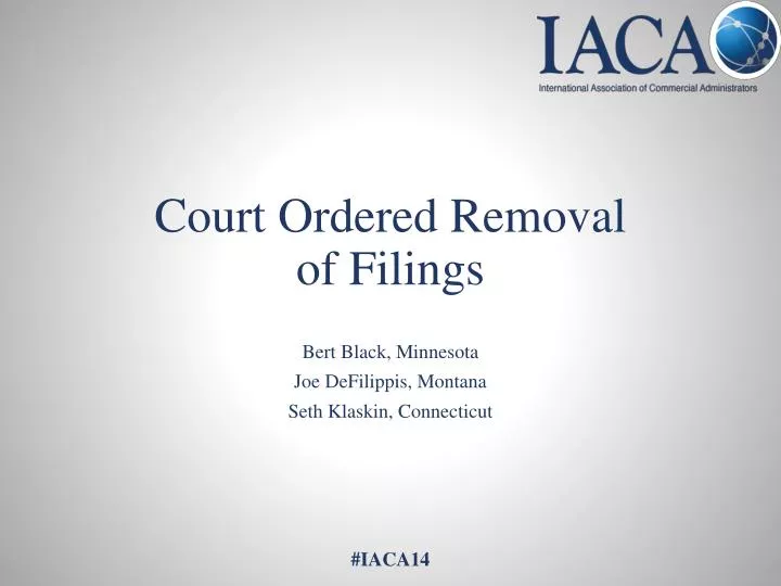 court ordered removal of filings