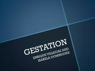 GESTATION