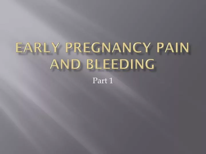 early pregnancy pain and bleeding