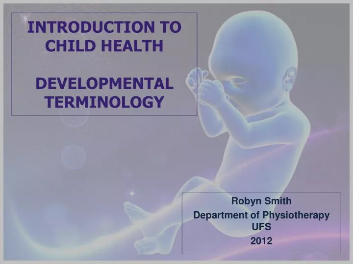 introduction to child health developmental terminology