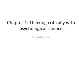 Chapter 1: Thinking critically with psychological science
