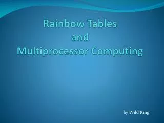 Rainbow Tables and Multiprocessor Computing