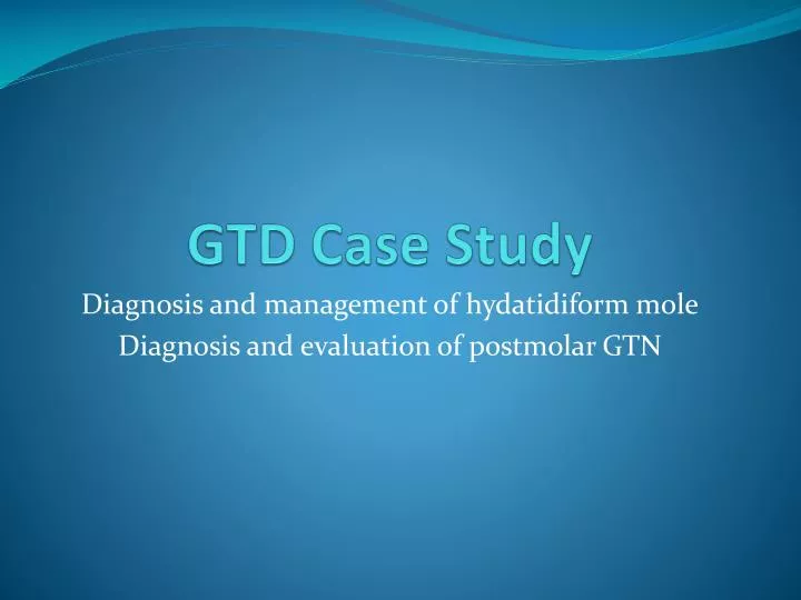 gtd case study