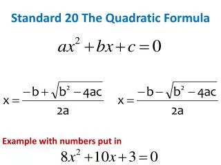 Standard 20 The Quadratic Formula