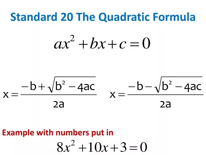 standard 20 the quadratic formula