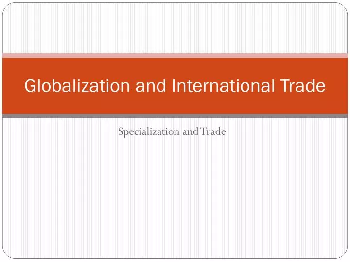 globalization and international trade