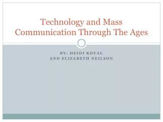 Technology and Mass Communication Through The Ages