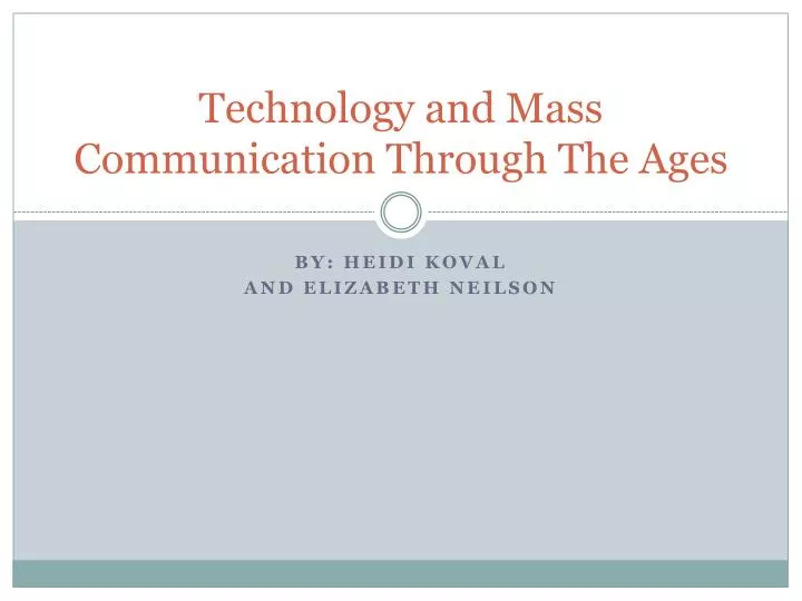 technology and mass communication through the ages