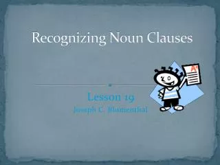Recognizing Noun Clauses